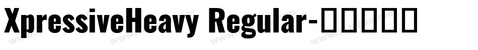 XpressiveHeavy Regular字体转换